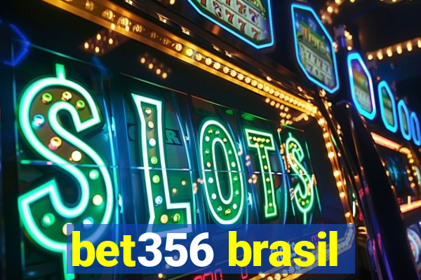 bet356 brasil